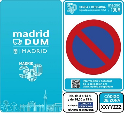 Señal de carga y descarga Madrid 360 DUM con horario: laborables de 8 a 14 h y de 16:30 a 19 h, máximo 45 minutos